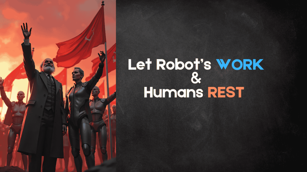 Let-AI-work-and-Humans-Rest